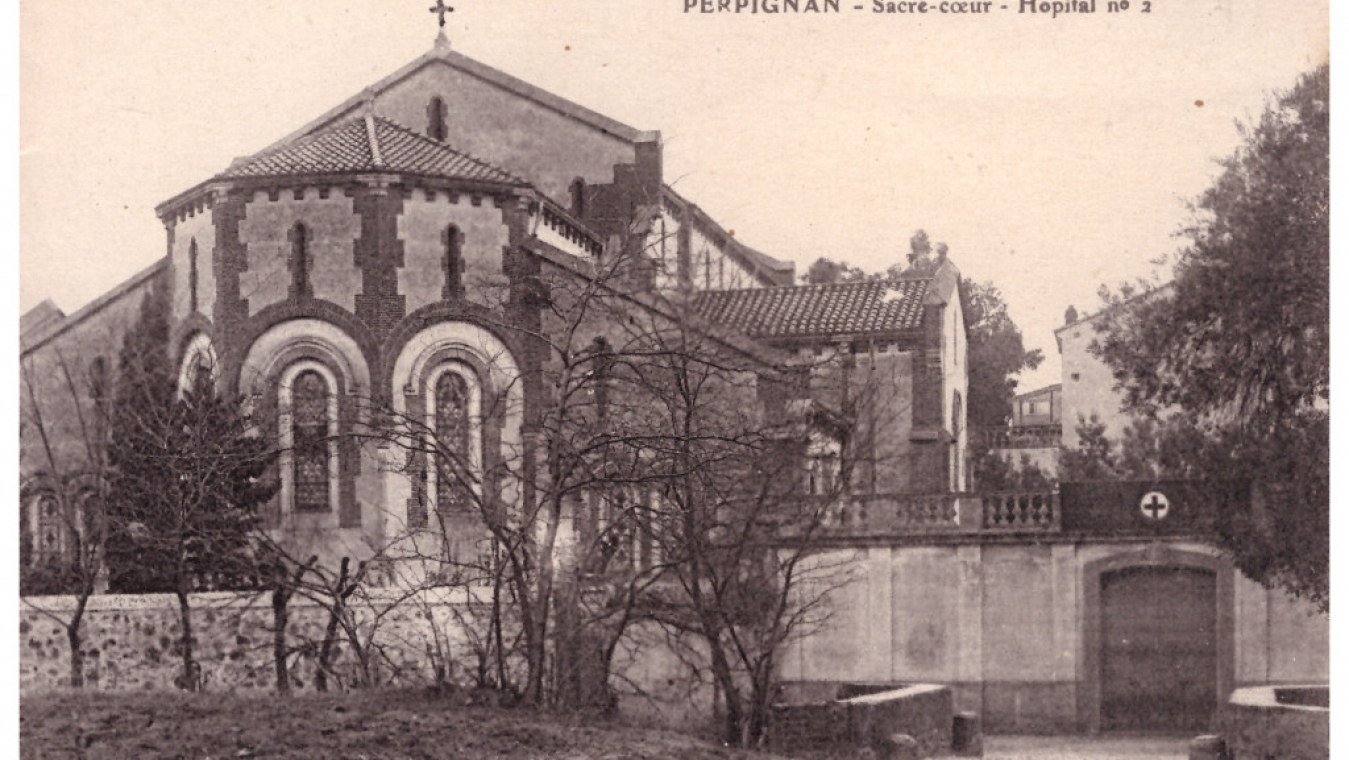 Le Sacré-Cœur, hôpital auxiliaire n°2 (Collection club cartophile catalan)