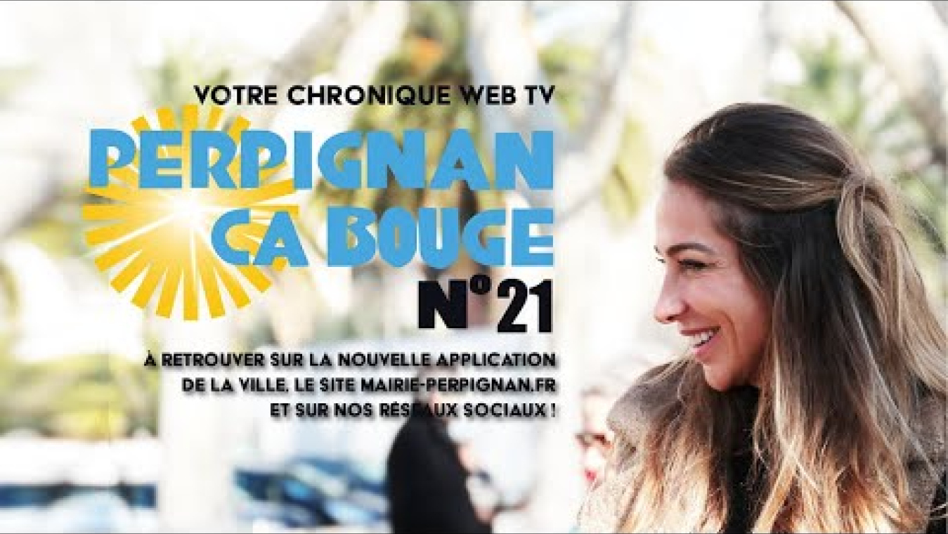 Image d'aperçu de la vidéo "#PerpignanÇaBouge n°21 · Février 2024".