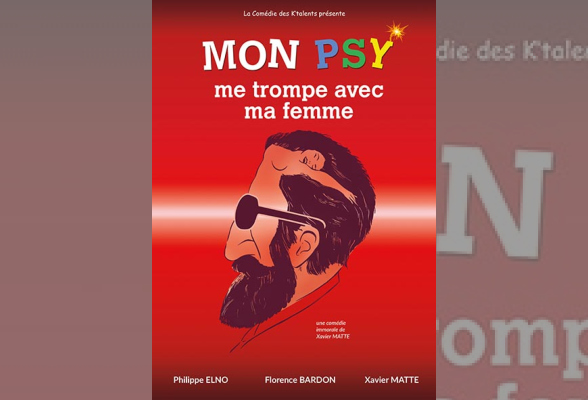 Photo N°1 : MON PSY ME TROMPE AVEC MA FEMME - LA COMÉDIE DES K'TALENTS