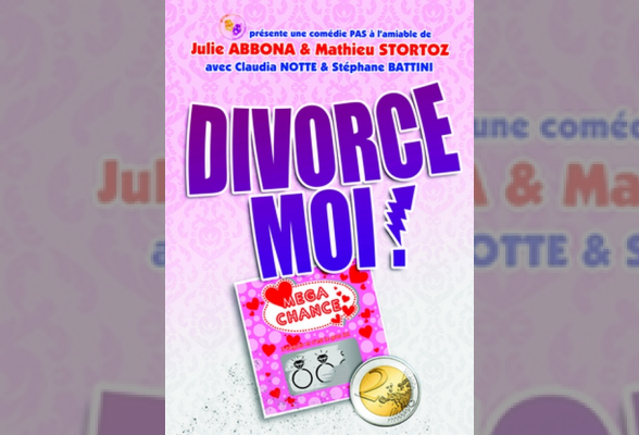 Photo N°1 : DIVORCE-MOI ! - LA COMÉDIE DES K’TALENTS