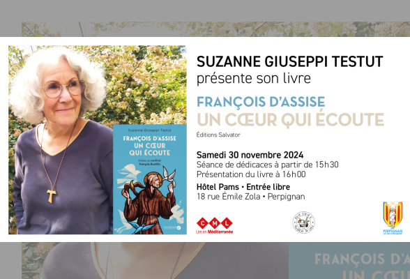 Photo N°1 : PRÉSENTATION DU LIVRE « FRANÇOIS D'ASSISE : UN CŒUR QUI ÉCOUTE » DE SUZANNE GIUSEPPI TESTUT