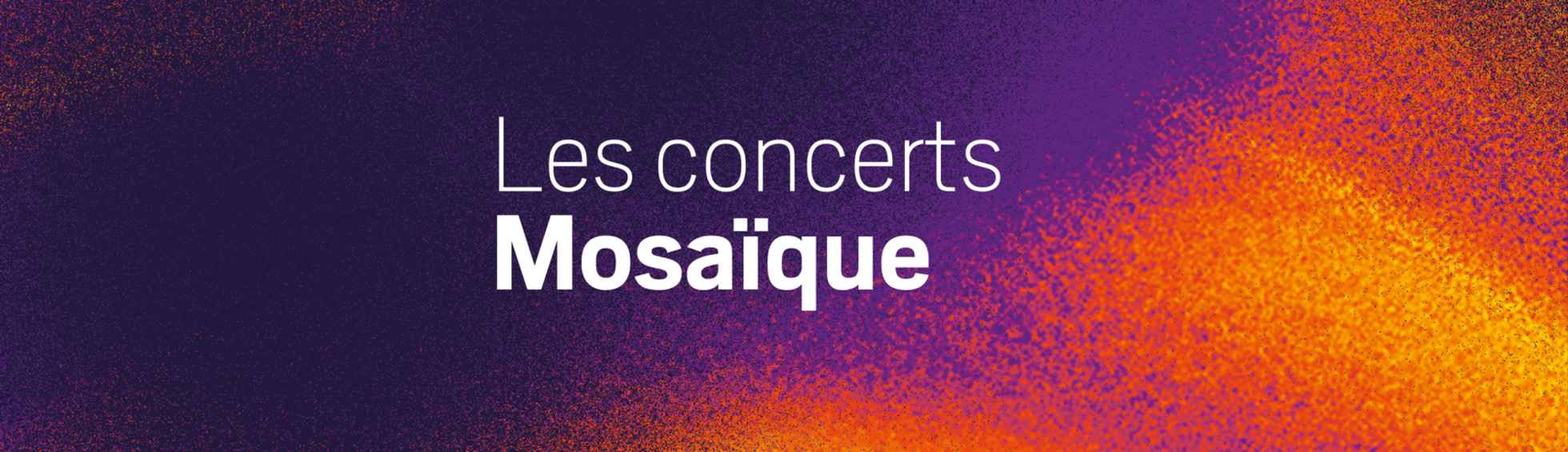 les concerts Mosaïque