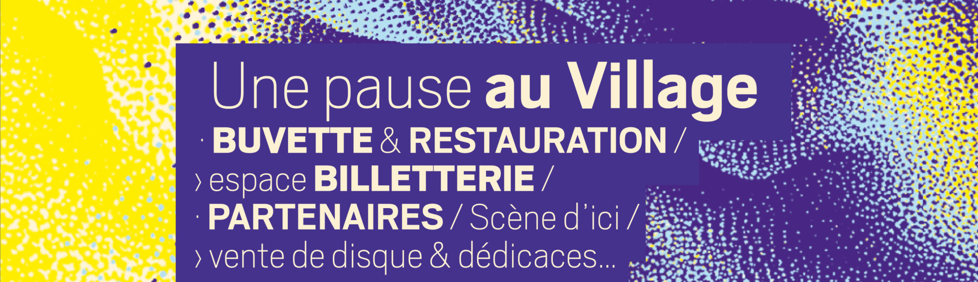 Le Village du festival 2025