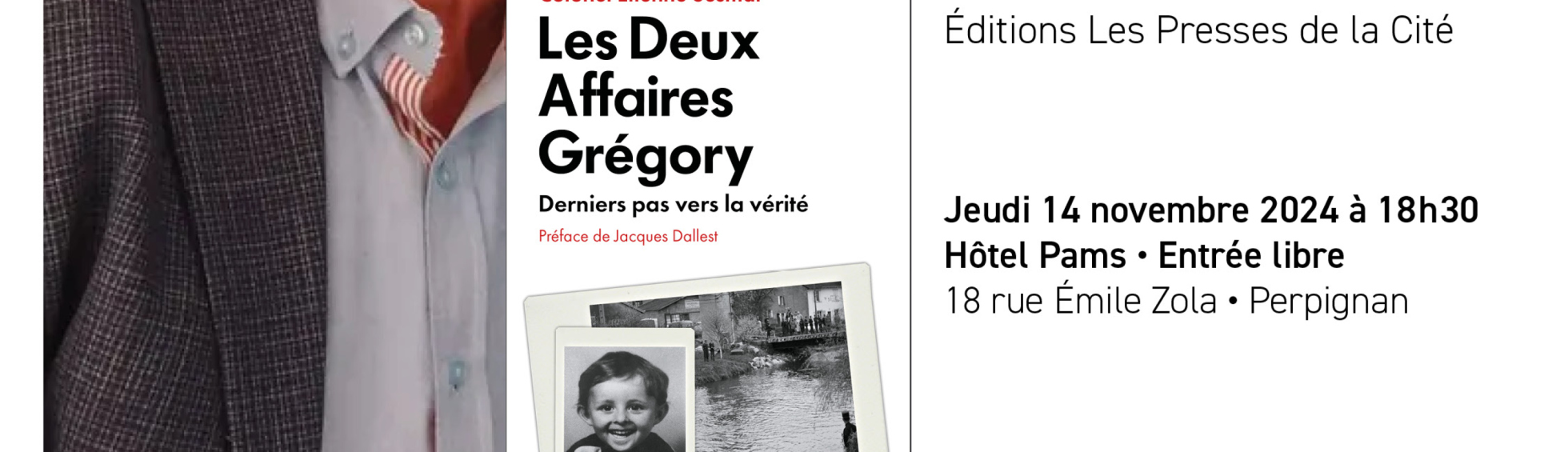 Les Deux Affaires Grégory. Derniers pas vers la vérité. 