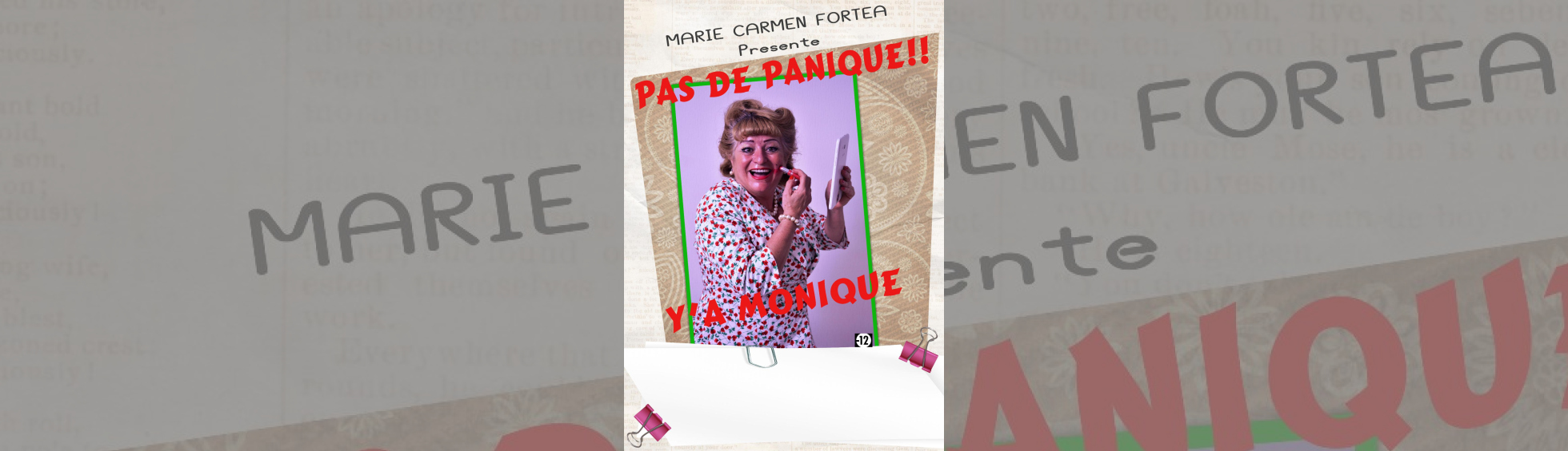 Photo N°1 : LA BOÎTE À RIRE « PAS DE PANIQUE Y'A MONIQUE »