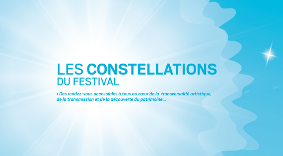 Festival 2023 / Les constellations